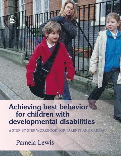 Pamela Lewis - Achieving Best Behavior for Children with Developmental Disabilities, E-bok