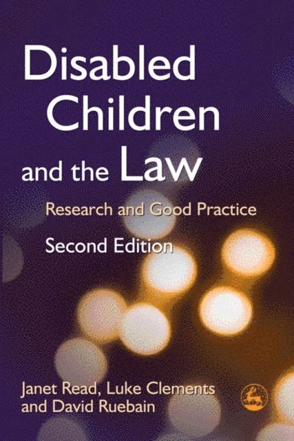 Janet Read, Luke Clements, David Ruebain - Disabled Children and the Law, E-bok