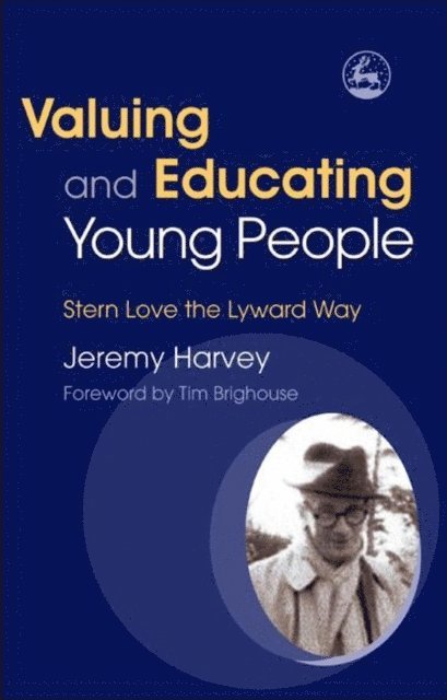 Jeremy Harvey - Valuing and Educating Young People, E-bok