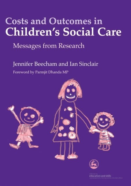 Jennifer K Beecham, Ian Sinclair - Costs and Outcomes in Children's Social Care, E-bok