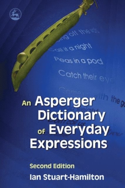 Ian Stuart-Hamilton - Asperger Dictionary of Everyday Expressions, E-bok