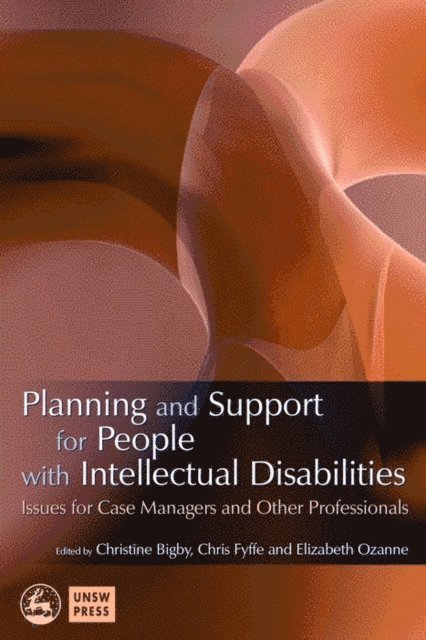 Chris Fyffe, Christine M Bigby, Elizabeth Ozanne - Planning and Support for People with Intellectual Disabilities, E-bok