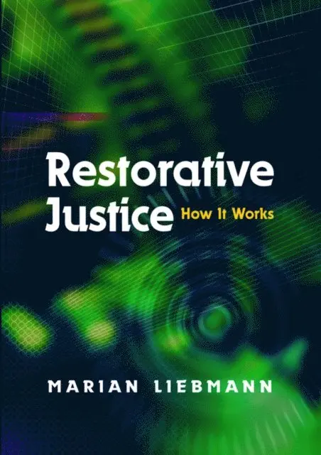 Marian Liebmann - Restorative Justice, E-bok. Tillgänglighet: Lägg i varukorg
