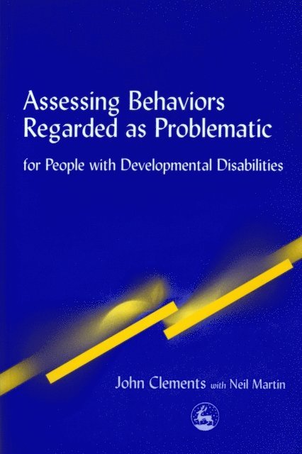John Clements - Assessing Behaviors Regarded as Problematic, E-bok