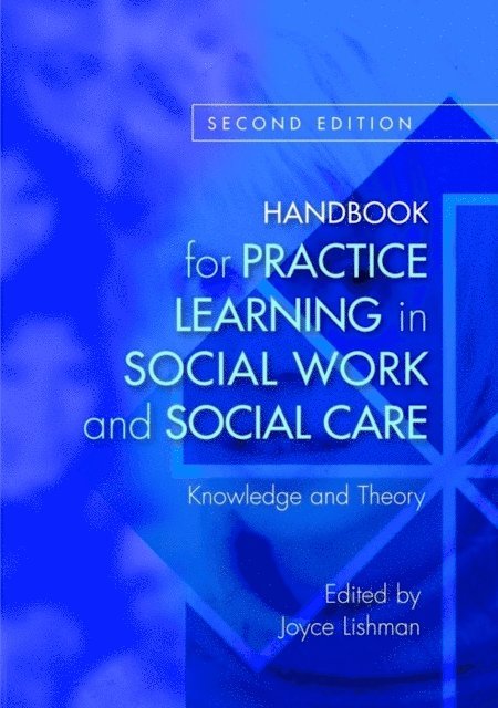 Joyce Lishman - Handbook for Practice Learning in Social Work and Social Care, E-bok