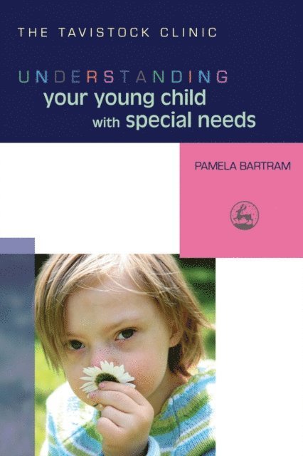 Pamela Bartram - Understanding Your Young Child with Special Needs, E-bok