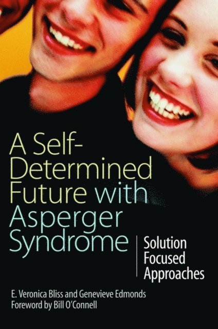 E Veronica Bliss, Genevieve Edmonds - Self-Determined Future with Asperger Syndrome, E-bok