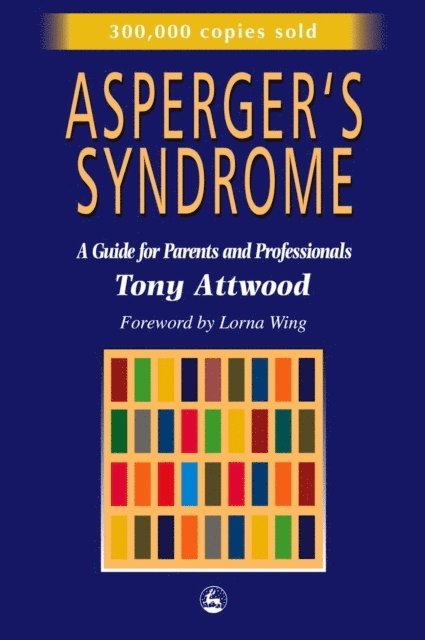 Dr Anthony Attwood - Asperger's Syndrome, E-bok