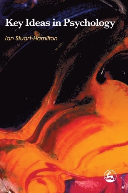 Ian Stuart-Hamilton - Key Ideas in Psychology, E-bok