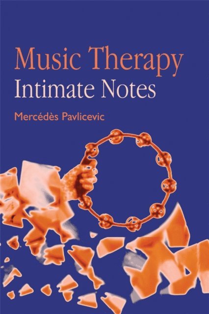 Mercedes Pavlicevic - Music Therapy: Intimate Notes, E-bok