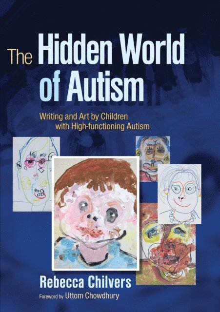 Rebecca Chilvers - Hidden World of Autism, E-bok