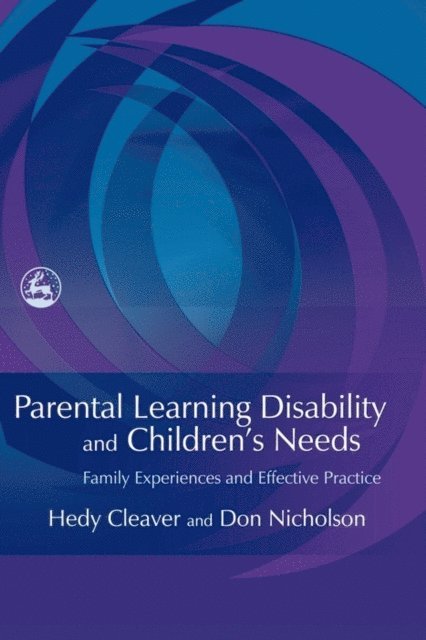 Hedy Cleaver, Don Nicholson - Parental Learning Disability and Children's Needs, E-bok
