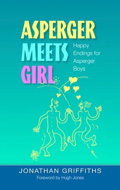 Jonathan Griffiths - Asperger Meets Girl, E-bok