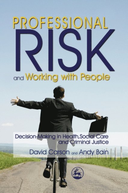 Andy Bain, David Carson - Professional Risk and Working with People, E-bok