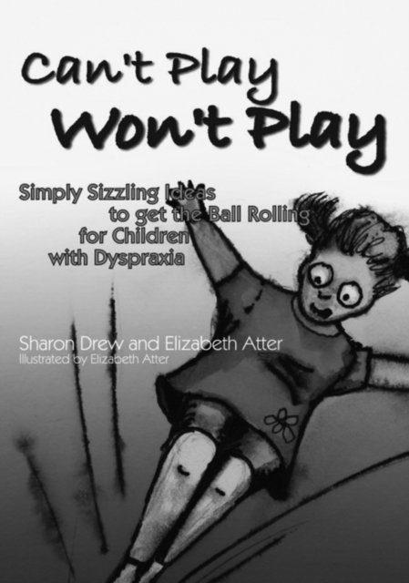 Elizabeth Atter, Sharon Drew - Can't Play Won't Play, E-bok