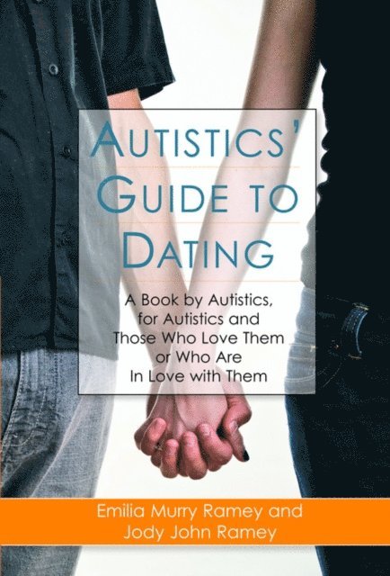 Jody John Ramey, Emilia Murry Ramey - Autistics' Guide to Dating, E-bok. Tillgänglighet: Lägg i varukorg