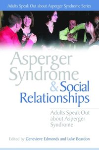 Asperger Syndrome and Social Relationships