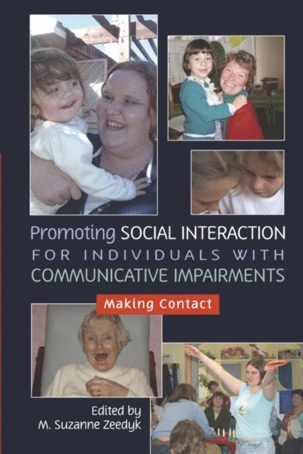 Suzanne Zeedyk - Promoting Social Interaction for Individuals with Communicative Impairments, E-bok