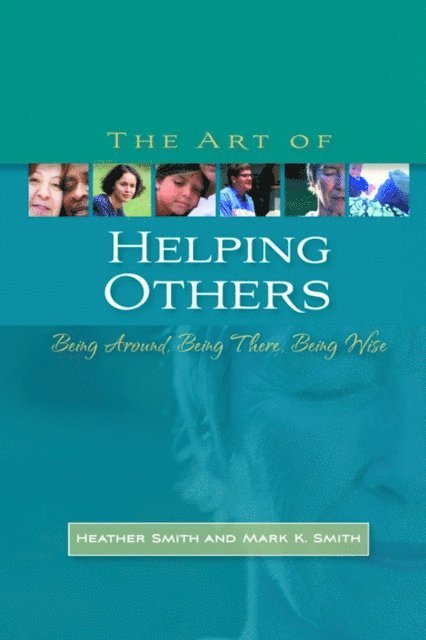 Mark K. Smith, Heather Smith - Art of Helping Others, E-bok