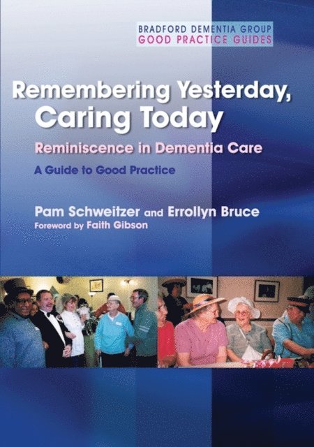 Pam Schweitzer, Errollyn Bruce - Remembering Yesterday, Caring Today, E-bok