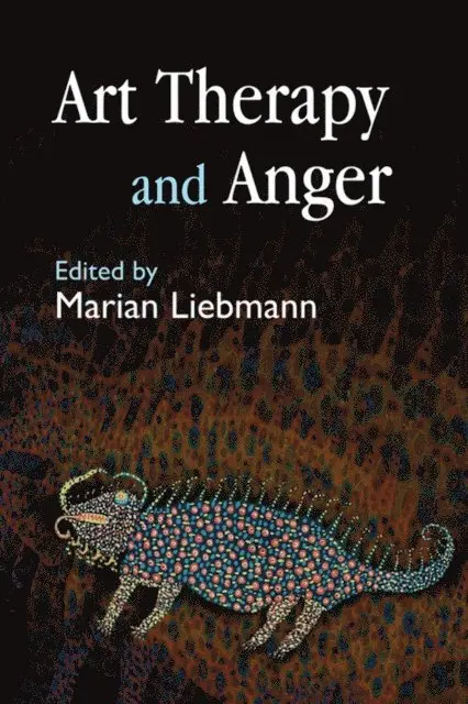Marian Liebmann - Art Therapy and Anger, E-bok. Tillgänglighet: Lägg i varukorg