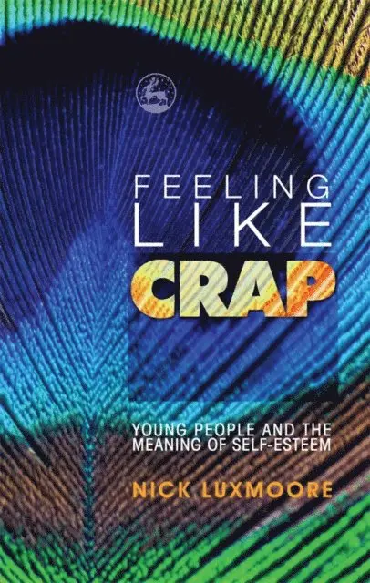 Nick Luxmoore - Feeling Like Crap, E-bok. Tillgänglighet: Lägg i varukorg