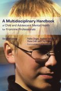 Multidisciplinary Handbook of Child and Adolescent Mental Health for Front-line Professionals