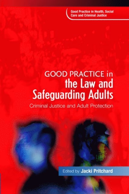 Jacki Pritchard - Good Practice in the Law and Safeguarding Adults, E-bok
