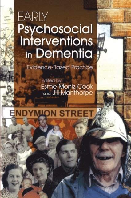 Jill Manthorpe, Esme Moniz-Cook - Early Psychosocial Interventions in Dementia, E-bok