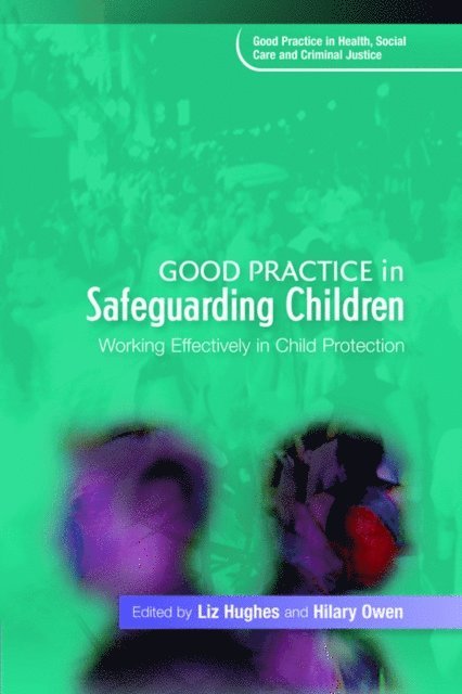 Hilary Owen, Liz Hughes - Good Practice in Safeguarding Children, E-bok