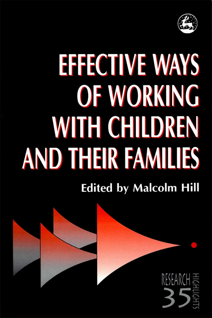 Malcolm Hill - Effective Ways of Working with Children and their Families, E-bok