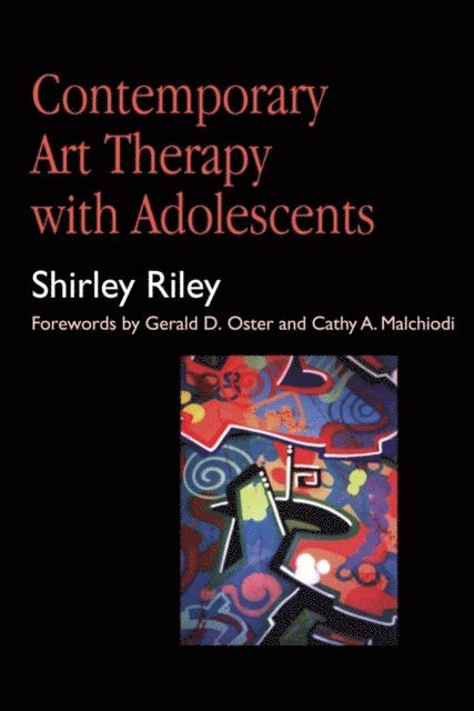 Shirley Riley - Contemporary Art Therapy with Adolescents, E-bok