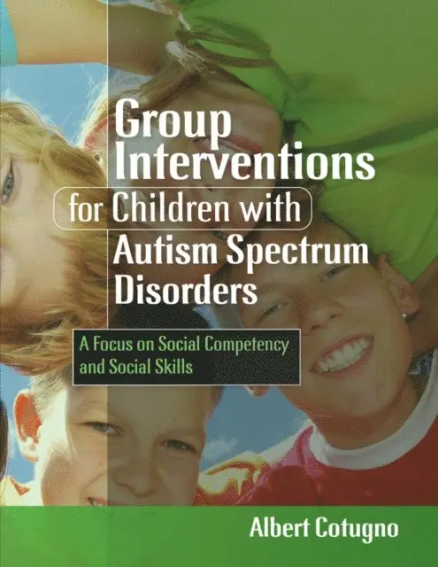 Albert Cotugno - Group Interventions for Children with Autism Spectrum Disorders, E-bok. Tillgänglighet: Lägg i varukorg