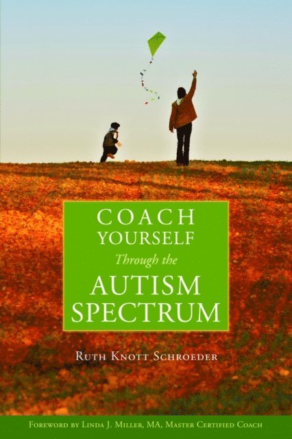 Ruth Knott-Schroeder - Coach Yourself Through the Autism Spectrum, E-bok. Tillgänglighet: Lägg i varukorg