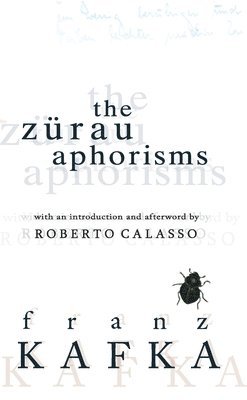 Franz Kafka - Zurau Aphorisms, Häftad