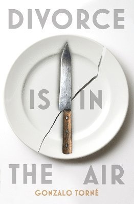 Gonzalo Torné - Divorce is in the Air, Häftad