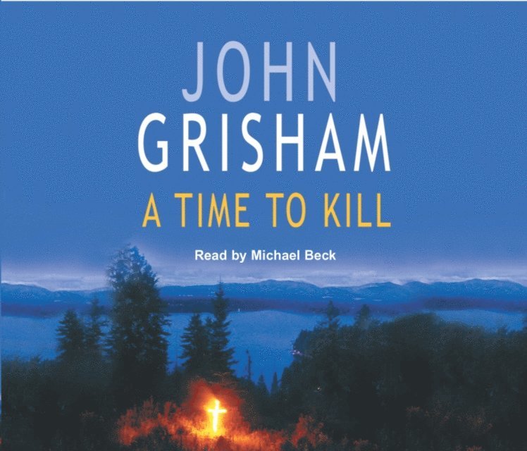 John Grisham - Time To Kill, Ljudbok