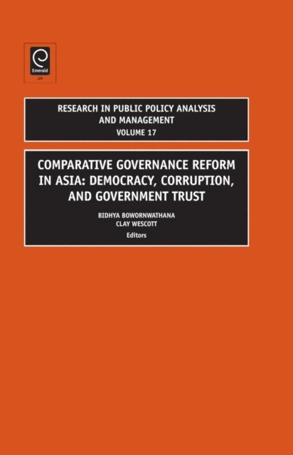 Bidhya Bowornwathana, Clay Wescott - Comparative Governance Reform in Asia, E-bok