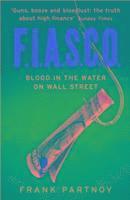 Frank Partnoy - F.I.A.S.C.O: Blood in the Water on Wall Street. Frank Partnoy, Häftad