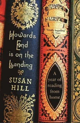 Susan Hill - Howards End is on the Landing, Häftad