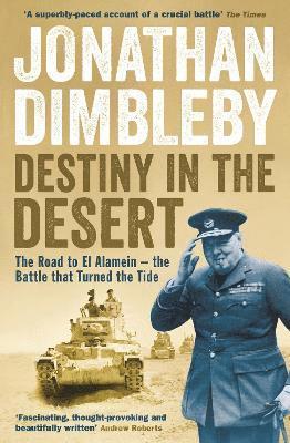 Destiny in the Desert av Jonathan Dimbleby