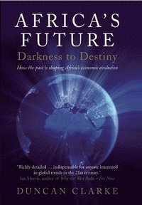 Africa's Future: Darkness to Destiny
