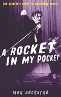 A Rocket in My Pocket: The Hipster's Guide to Rockabilly Music