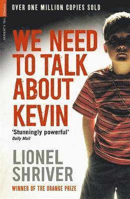 We Need To Talk About Kevin av Lionel Shriver