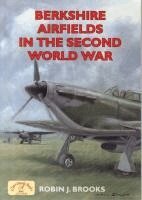Robin J. Brooks - Berkshire Airfields in the Second World War, Häftad
