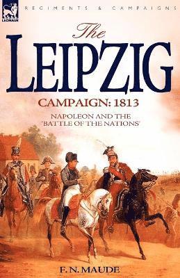 F N Maude - Leipzig Campaign, Häftad