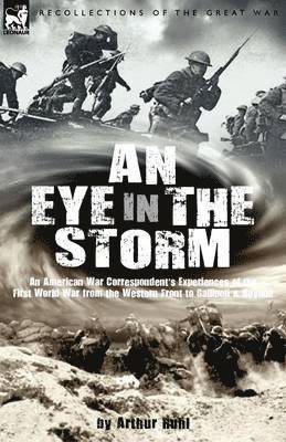 Arthur Arthur Brown Ruhl - Eye in the Storm, Häftad. Tillgänglighet: Lägg i varukorg