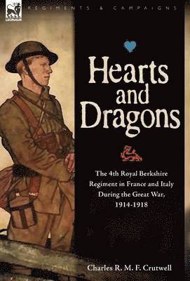 Charles R M F Crutwell - Hearts & Dragons, Inbunden
