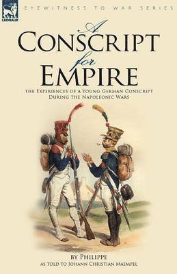 Philippe - Conscript for Empire, Häftad