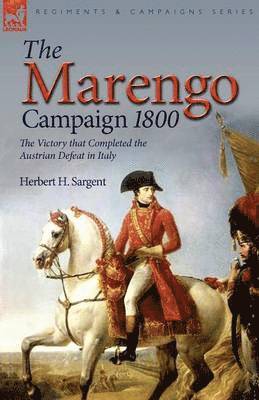 Herbert H Sargent - Marengo Campaign 1800, Häftad